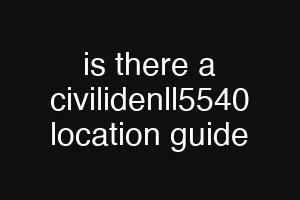 is there a civilidenll5540 location guide